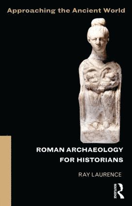 bokomslag Roman Archaeology for Historians