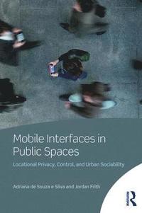 bokomslag Mobile Interfaces in Public Spaces