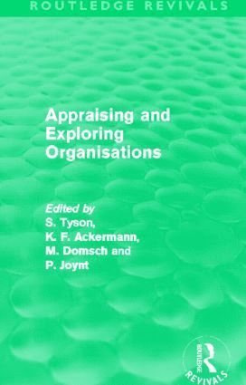 bokomslag Appraising and Exploring Organisations (Routledge Revivals)