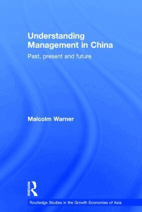 Malcolm Warner - Understanding Management in China, Inbunden