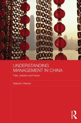 Malcolm Warner - Understanding Management in China, Häftad