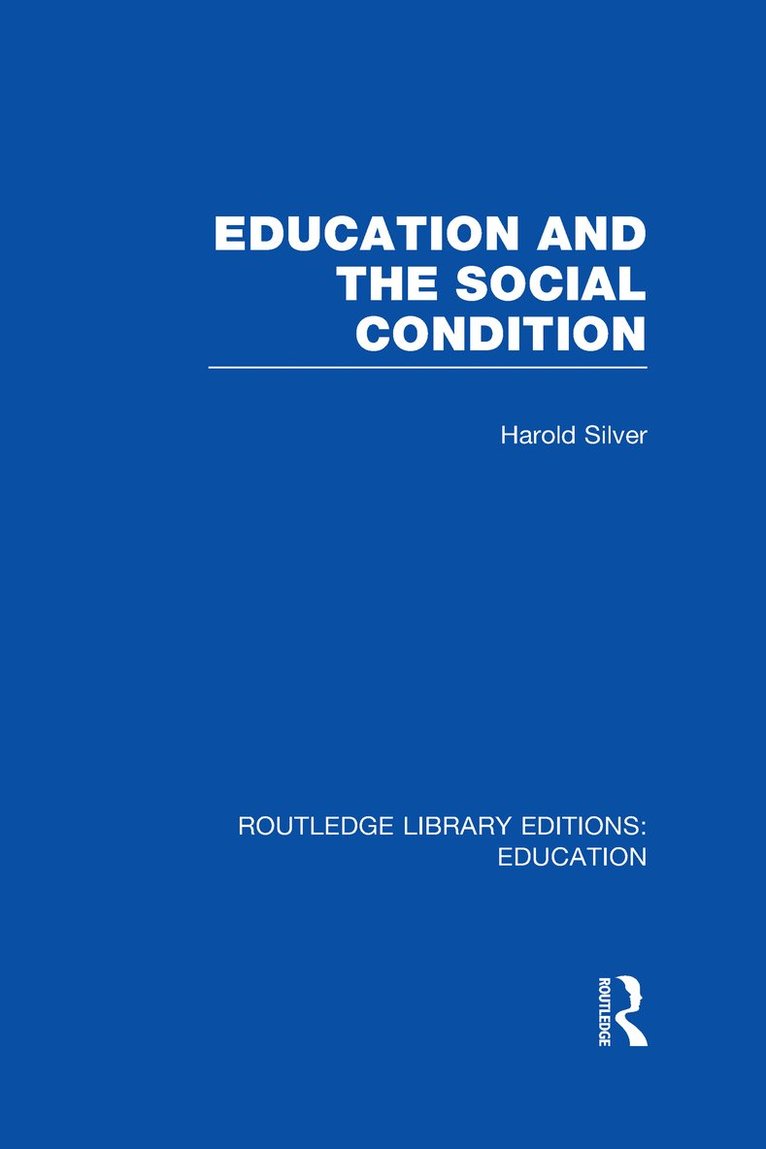 Education and the Social Condition (RLE Edu L) 1