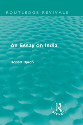 An Essay on India (Routledge Revivals) 1