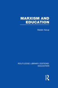 bokomslag Marxism and Education (RLE Edu L)