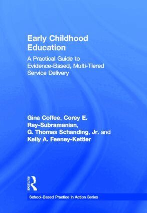 Gina Coffee, Corey E. Ray-Subramanian, G. Thomas Schanding, Jr., Kelly A. Feeney-Kettler - Early Childhood Education, Inbunden