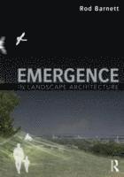 Emergence in Landscape Architecture 1