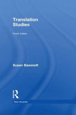 Susan Bassnett, UK) Bassnett, Susan (The University of Warwick - Translation Studies, Inbunden