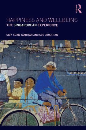 Siok Kuan Tambyah, Soo Jiuan Tan - Happiness and Wellbeing, Inbunden