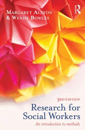 Margaret Alston, Wendy Bowles - Research for Social Workers, Häftad