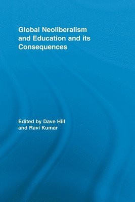 Global Neoliberalism and Education and its Consequences 1