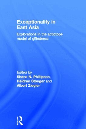Shane N. Phillipson, Heidrun Stoeger, Albert Ziegler - Exceptionality in East Asia, Inbunden