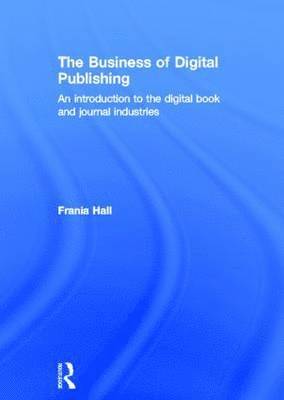 bokomslag The Business of Digital Publishing