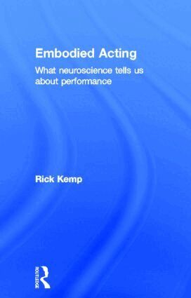 Rick Kemp - Embodied Acting, Inbunden