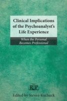 bokomslag Clinical Implications of the Psychoanalyst's Life Experience