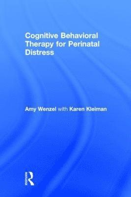 bokomslag Cognitive Behavioral Therapy for Perinatal Distress