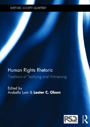 Arabella Lyon, Lester C Olson - Human Rights Rhetoric, Inbunden