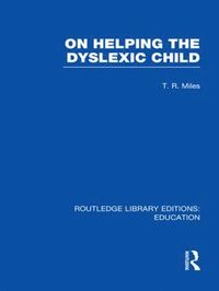 bokomslag On Helping the Dyslexic Child (RLE Edu M)