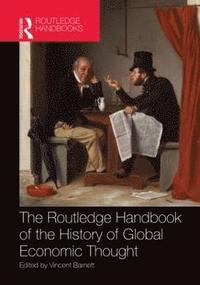 bokomslag Routledge Handbook of the History of Global Economic Thought