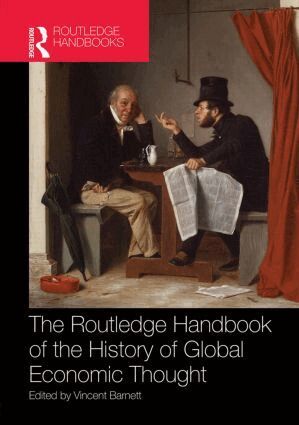 Vincent Barnett - Routledge Handbook of the History of Global Economic Thought, Inbunden