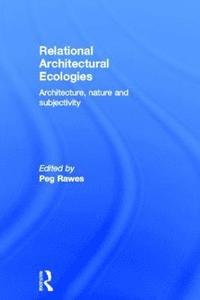 bokomslag Relational Architectural Ecologies