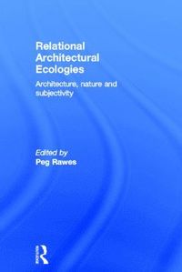 bokomslag Relational Architectural Ecologies