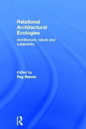 bokomslag Relational Architectural Ecologies