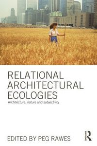 bokomslag Relational Architectural Ecologies