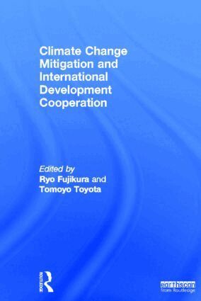 Tomoyo Toyota, Ryo Fujikura - Climate Change Mitigation and Development Cooperation, Inbunden