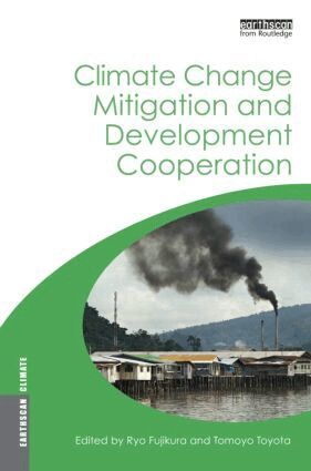 Tomoyo Toyota, Ryo Fujikura - Climate Change Mitigation and Development Cooperation, Häftad