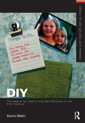 Kevin Wehr - DIY: The Search for Control and Self-Reliance in the 21st Century, Häftad