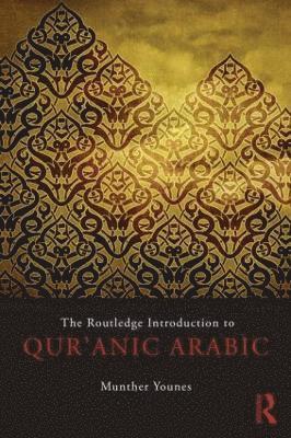 bokomslag The Routledge Introduction to Qur'anic Arabic