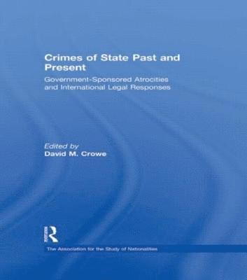 David Crowe, USA) Crowe, David (Elon University - Crimes of State Past and Present, Häftad