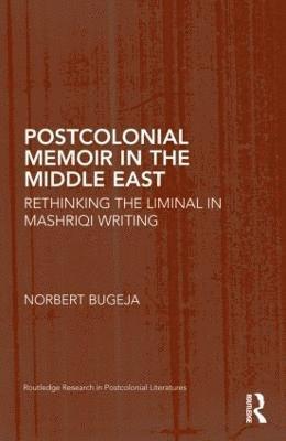 Postcolonial Memoir in the Middle East 1