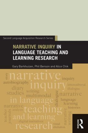 Gary Barkhuizen, Phil Benson, Alice Chik - Narrative Inquiry in Language Teaching and Learning Research, Häftad
