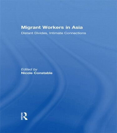 Nicole Constable - Migrant Workers in Asia, Häftad