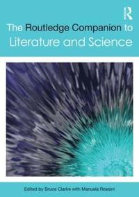 bokomslag The Routledge Companion to Literature and Science