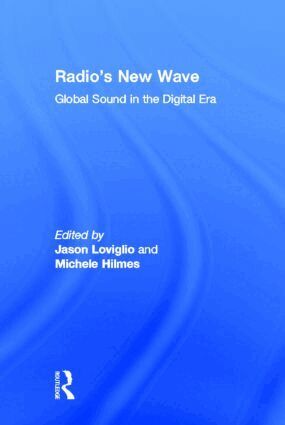 Jason Loviglio, Michele Hilmes - Radio's New Wave, Inbunden