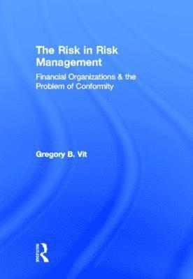 bokomslag The Risk in Risk Management