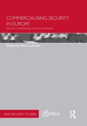 Anna Leander - Commercialising Security in Europe, Inbunden