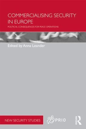 Anna Leander - Commercialising Security in Europe, Häftad