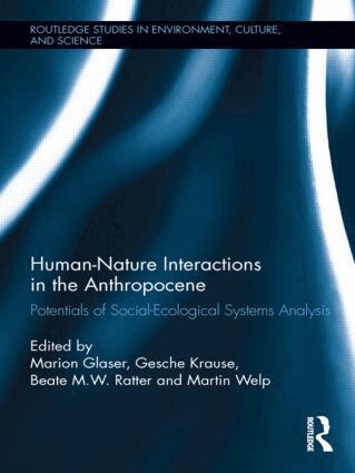 Marion Glaser, Gesche Krause, Beate M.W. Ratter, Martin Welp - Human-Nature Interactions in the Anthropocene, Inbunden