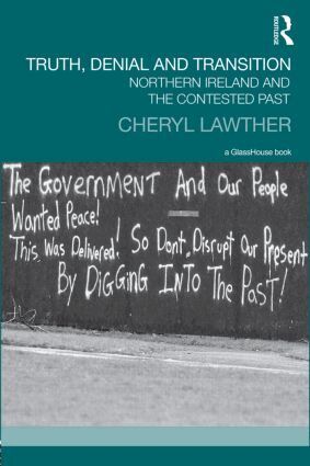 Cheryl Lawther - Truth, Denial and Transition, Inbunden