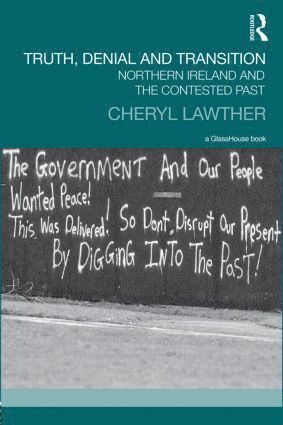 Cheryl Lawther, Cheryl (Queen’s University Belfast) Lawther - Truth, Denial and Transition, Inbunden