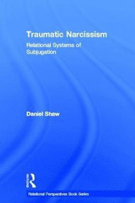 Traumatic Narcissism