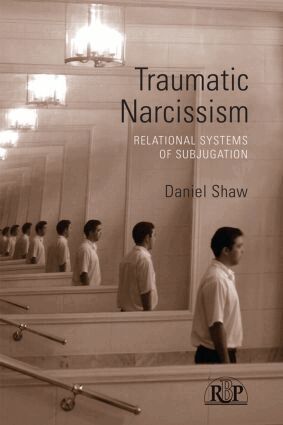 Daniel Shaw - Traumatic Narcissism, Häftad