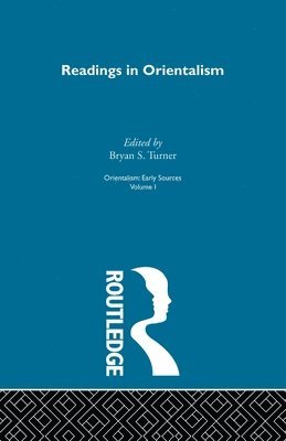 Bryan S. Turner, Bryan S. Turner - Readings Orient:Orientalsm V 1, Häftad