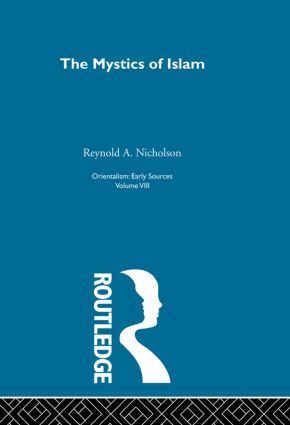 Reynold A. Nicholson - Mystics Islam:Orientalism V 8, Häftad