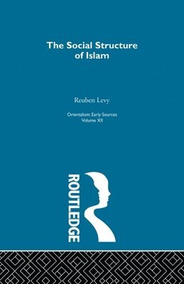 Reuben Levy - Soc Struct Islam:Oriental V12, Häftad