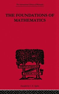 bokomslag Foundations of Mathematics and other Logical Essays