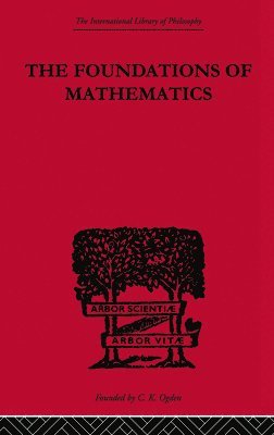 bokomslag Foundations of Mathematics and other Logical Essays